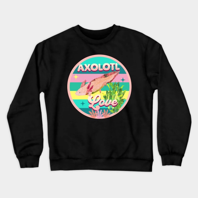 Axolotl Love Crewneck Sweatshirt by Gina's Pet Store